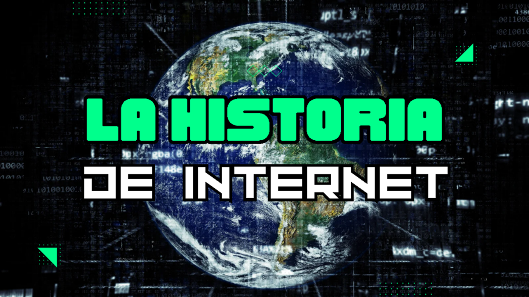 la historia de internet